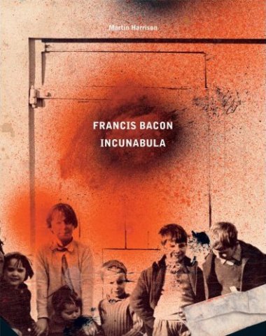 Francis Bacon – Incunabula