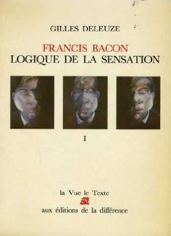 Francis Bacon: the logic of sensation